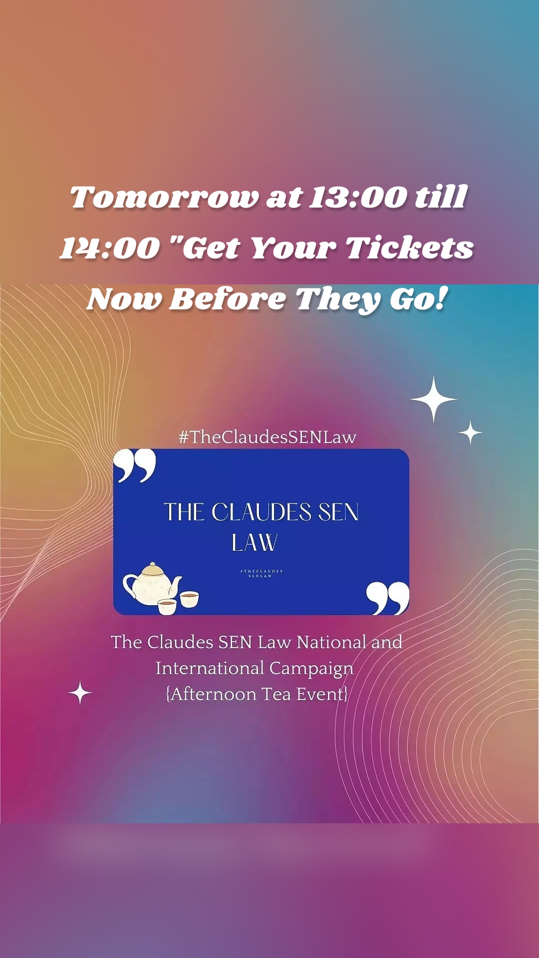 Tomorrow at 13:00 till 14:00 "Get Your Tickets Now Before They Go!